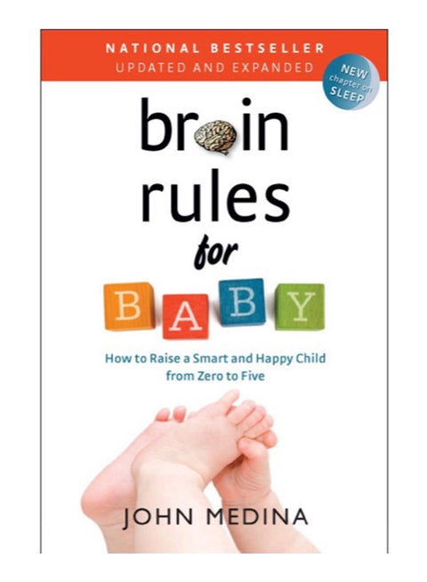 Brain Rules For Baby: How to Raise a Smart and Happy Child from Zero to Five - Paperback English by John Medina - 22/4/2014