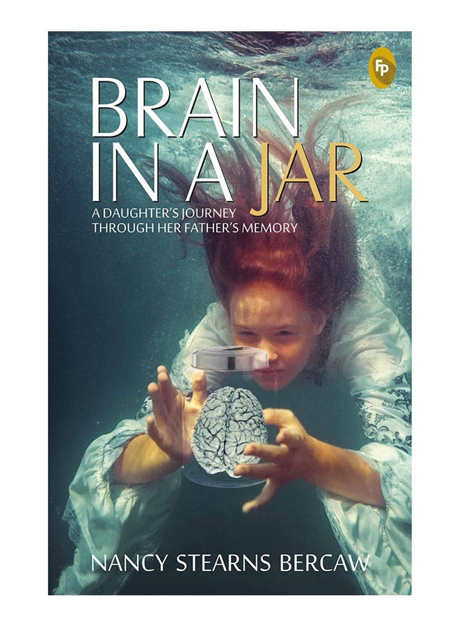 Brain in a Jar: A Daughters Journey Through Her Father's Memory printed_book_paperback english - 1/1/2015 
