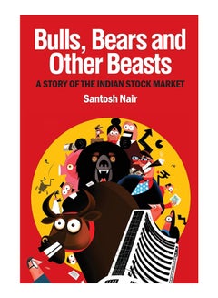 Bulls, Bears and Other Beasts: A Story of the Indian Stock Market printed_book_paperback english - 12-Oct-16