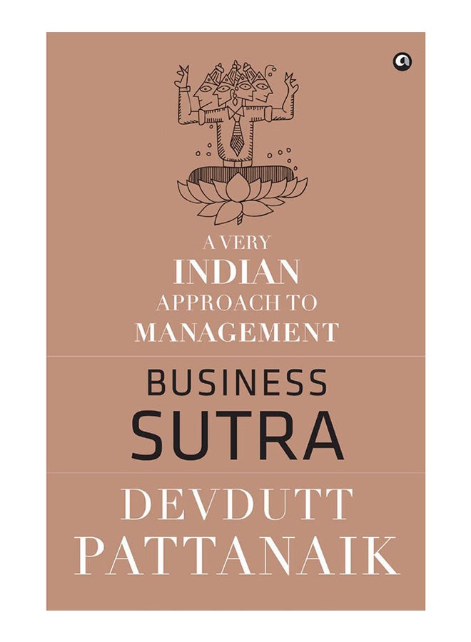 Business Sutra : A Very Indian Approach To Management Paperback English by Devdutt Pattanaik - 42012 