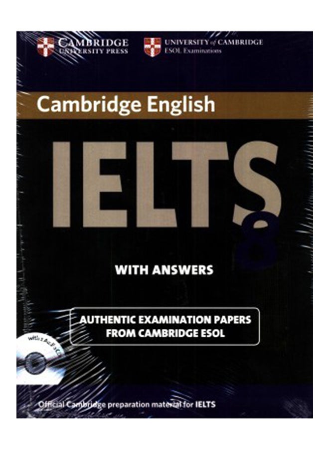 Cambridge Ielts 8 Book With Answers And Audio Cds (2)): Official Examination Papers From University Of Cambridge Esol Examinations - Paperback English by Cambridge ESOL - 2011 