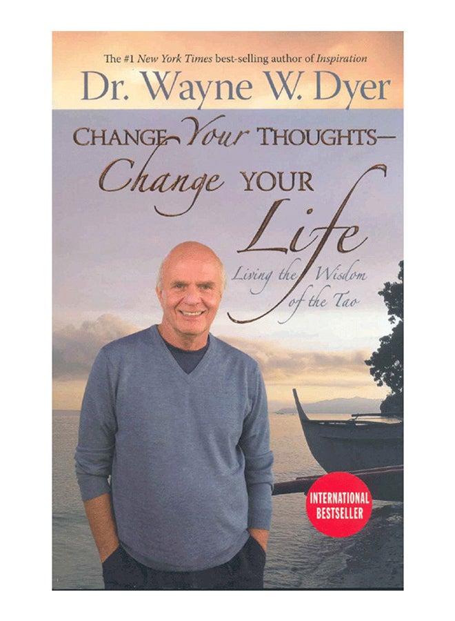 Change Your Thoughts Change Your Life - Paperback English by Dr. Wayne W. Dyer - 2007 
