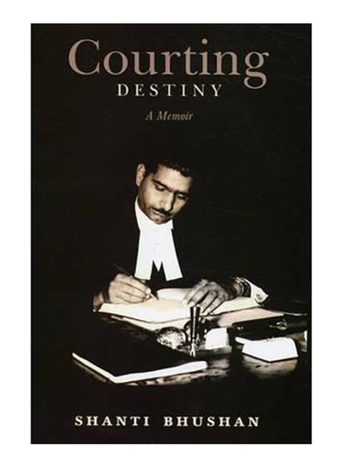 Courting Destiny: A Memoir - Hardcover English by Bhushan Shanti - 1/12/2018