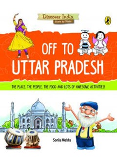 Discover India: Off To Uttar Pradesh Paperback English by Sonia Mehta - 42936