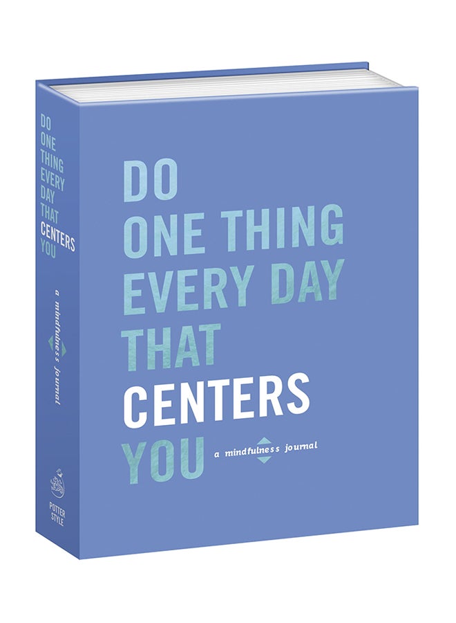 Do One Thing Every Day That Centers You: A Mindfulness Journal Hardcover English by Robie Rogge - 10 October, 2017 