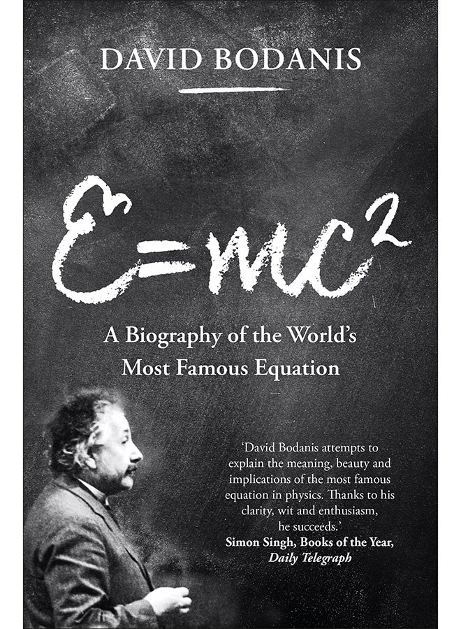 E=mc2: A Biography Of The World's Most Famous Equation - Paperback English by David Bodanis - 11/8/2016 