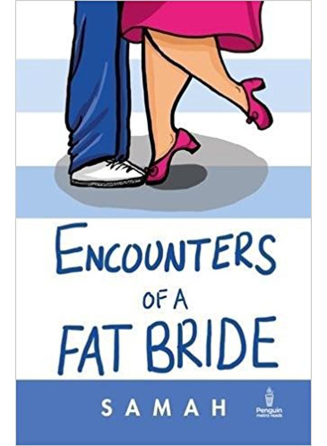 Encounters Of A Fat Bride printed_book_paperback english - 15/6/2017 