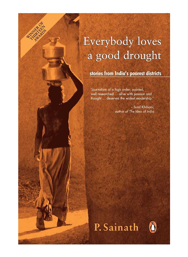 Everybody Loves A Good Drought: Stories from Indias Poorest Districts printed_book_paperback english - 15/11/2017 