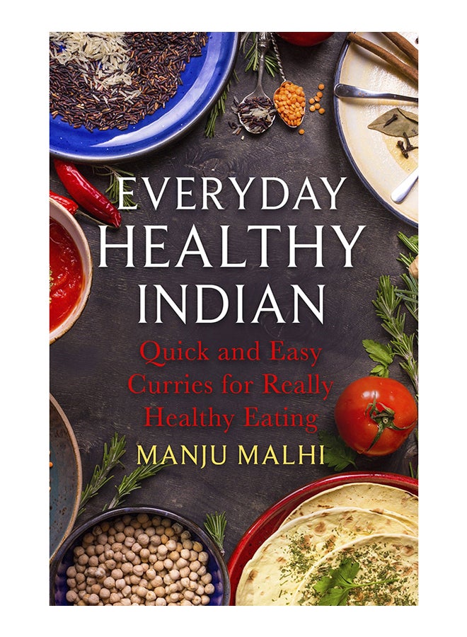 Everyday Healthy Indian Cookery Paperback English by Manju Malhi - 42928 