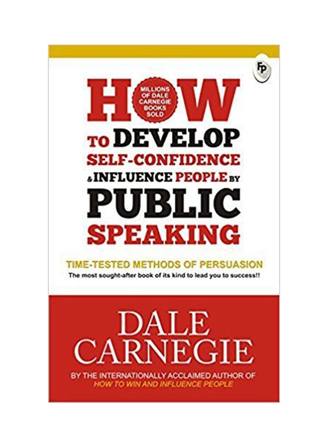 How To Develop Self-Confidence And Influence People By Public Speaking Paperback English by Dale Carnegie - 38542 