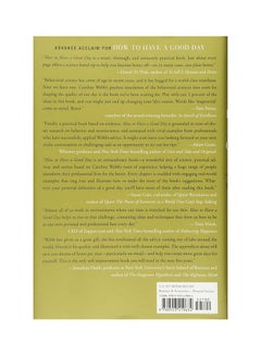 How To Have A Good Day: Harness The Power Of Behavioral Science To Transform Your Working Life printed_book_hardback english - 2/2/2016  - Image 2