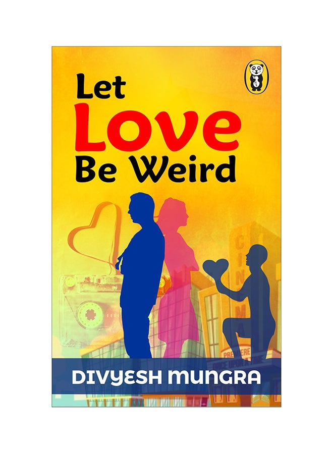Let Love Be Weird printed_book_paperback english - 5/12/2017