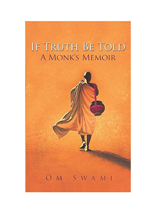 If Truth Be Told: A Monk's Memoir printed_book_hardback english - 1/11/2014 