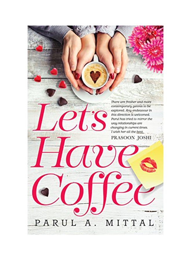 Let’s Have Coffee - Paperback English by Parul A. Mittal - Sep-17