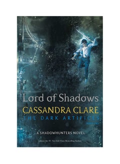 Lord Of Shadows: The Dark Artifices - Paperback English by Cassandra Clare - 22/05/2017