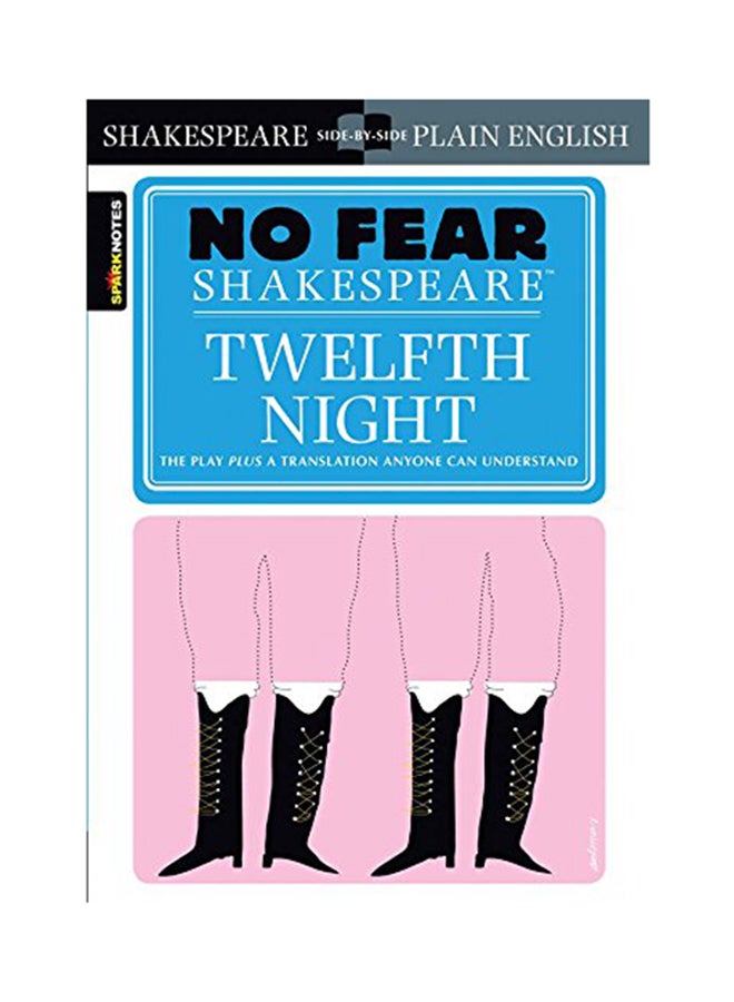 No Fear Shakespeare: Twelfth Night Paperback English by William Shakespeare - 37687 