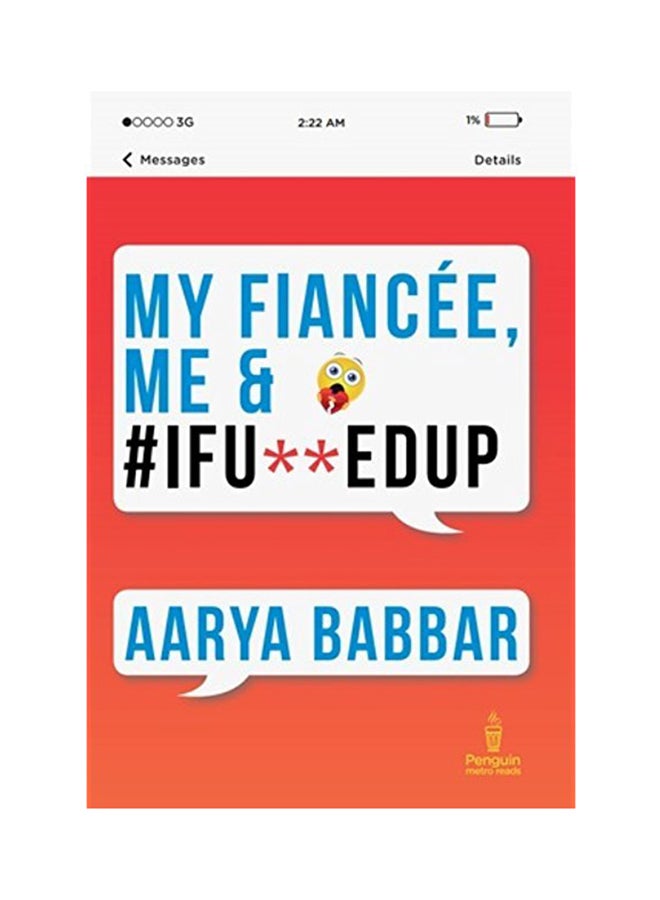 My Fiancee, Me & #IFU**EDUP printed_book_paperback english - 1/1/2015 