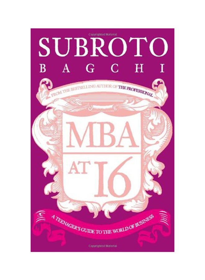 MBA At 16: A Teenager's Guide To Business - Paperback English by Subroto Bagchi - 19/03/2012 