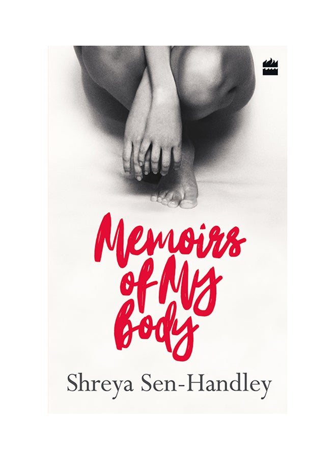 Memoirs Of My Body - Paperback English by Shreya Sen-Handley - 11/8/2017