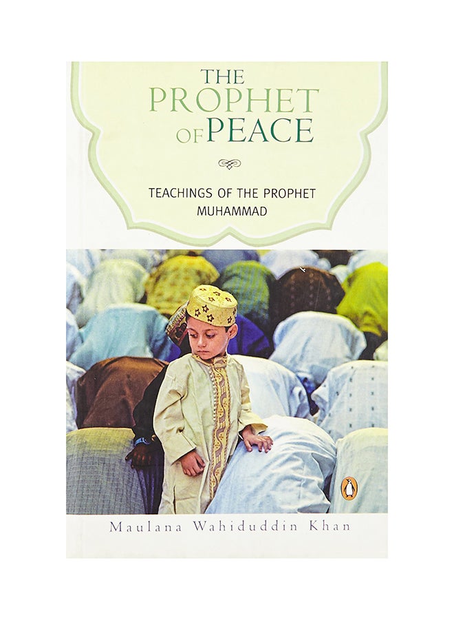 Prophet Of Peace: Teachings Of The Prophet Muhammad printed_book_paperback english - 1/1/2009 