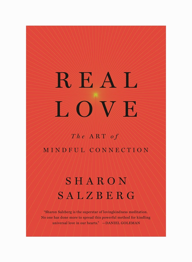 Real Love: The Art Of Mindful Connection - Paperback English by Sharon Salzberg