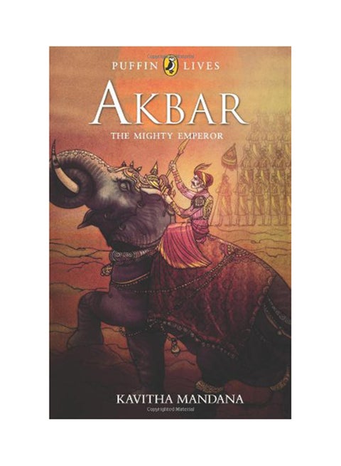 Puffin Lives: Akbar - The Mighty Emperor printed_book_paperback english - 15/05/2010
