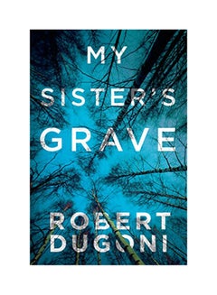 My Sister’s Grave - Paperback English by Robert Dugoni - 2/11/2014 