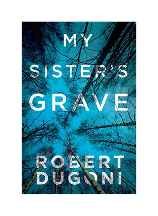 My Sister’s Grave - Paperback English by Robert Dugoni - 2/11/2014 
