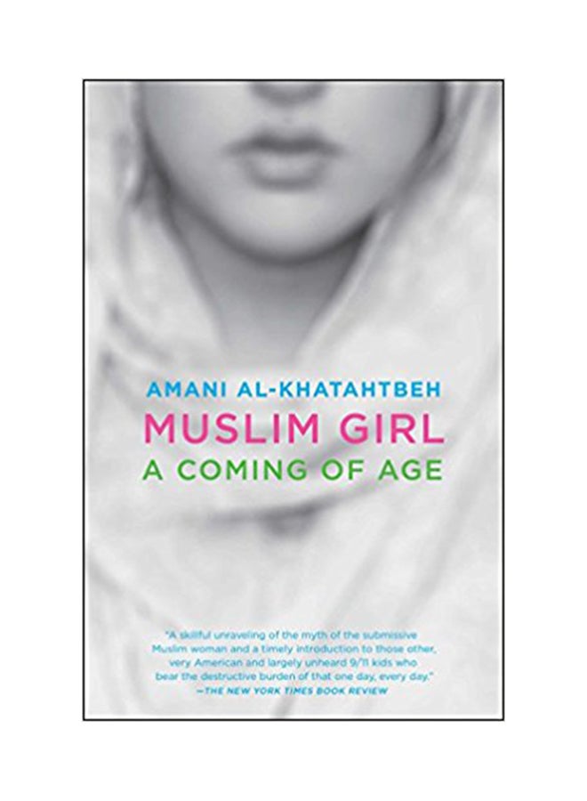 Muslim Girl: A Coming Of Age Paperback English by Amani Al-Khatahtbeh - 43078