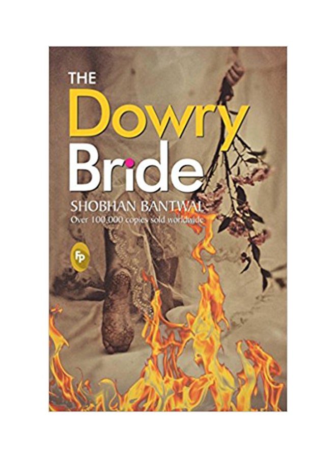 The Dowry Bride - Paperback English by Shobhan Bantwal - 1-Sep-15