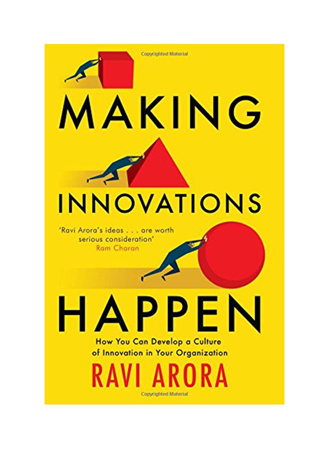 Making Innovation Happen: How You Can Develop A Culture Of Innovation In Your Organization - Hardcover English by Ravi Arora - 25/10/2015 