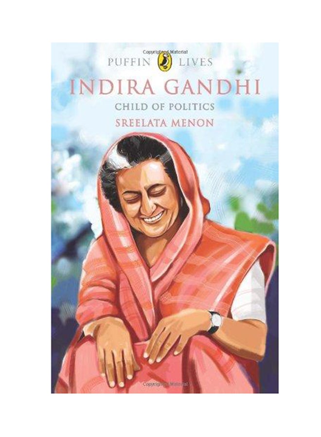 Puffin Lives: Indira Gandhi - Child Of Politics printed_book_paperback english - 15/10/2013 