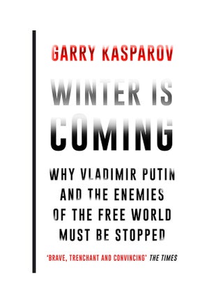 Winter Is Coming: Why Vladimir Putin And The Enemies Of The Free World Must Be Stopped printed_book_paperback english - 3/3/2016 - v1517205434/N13149184A_1