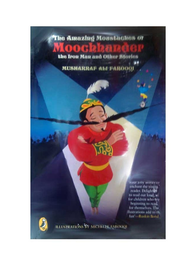 The Amazing Moustache Of Moochandar The Iron Man And Other Stories printed_book_paperback english - 1/2/2011 