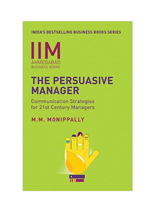 null - The Persuasive Manager : Communication Strategies For 21st Century Managers - Paperback English by Monippally - 1/11/2010 - Image 1