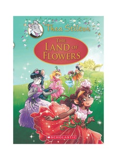 The Land of Flowers: A Geronimo Stilton Adventure (Thea Stilton: Special Edition #6) printed_book_paperback english - 15/10/2017