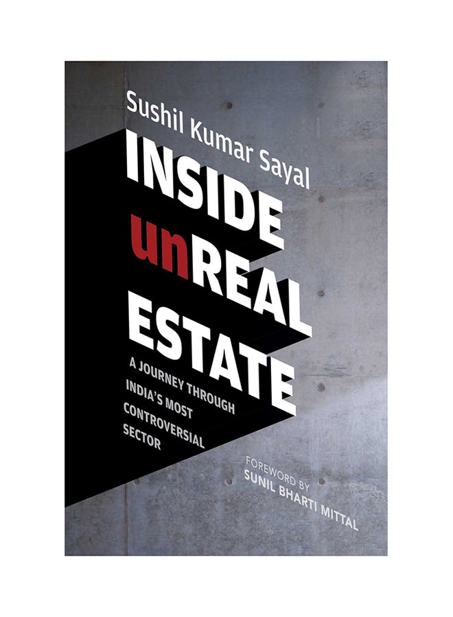 Inside Unreal Estate: A Journey Through India’s Most Controversial Sector printed_book_hardback english - 29/02/2016 