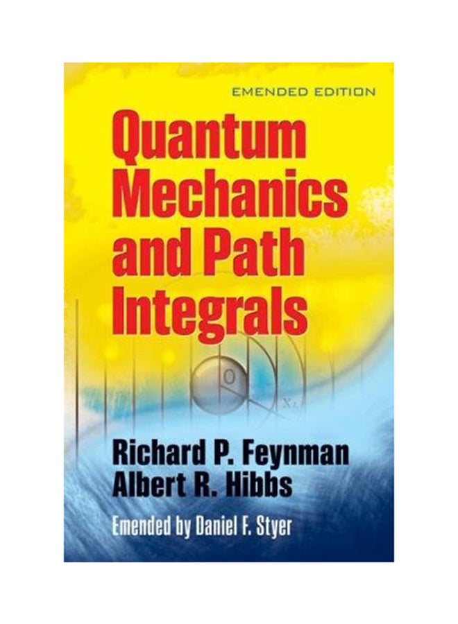 Quantam Mechanics And Path Integrals: Emended Edition printed_book_paperback english - 21/07/2010