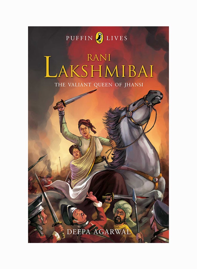 Puffin Lives: Rani Lakshmibai - The Valiant Queen Of Jhansi printed_book_paperback english - 8/9/2009 