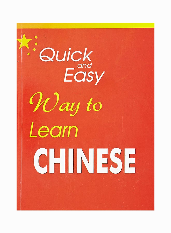 Quick And Easy Way To Learn Chinese Paperback English by Dr. Yukeshwar Kumar - 38532