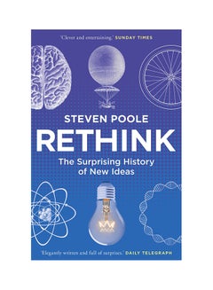 Rethink: The Surprising History Of New Ideas - Paperback English by Steven Poole - 2017 - v1517205652/N13147234A_1