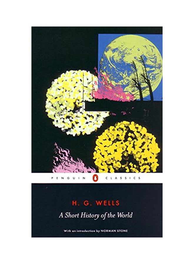 Short History Of The World - Paperback English by H. G. Wells - 27/4/2006 