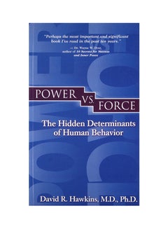 Power Vs Force: The Hidden Determination Of Human Behaviour printed_book_paperback english - 2010 - v1517205816/N13147039A_1