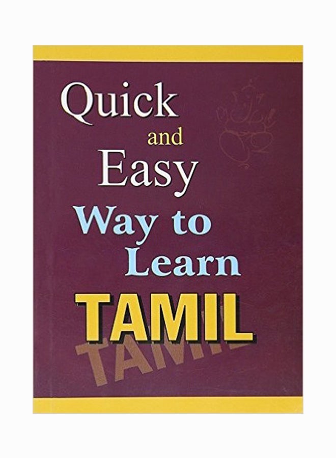 Quick And Easy Way To Learn Tamil printed_book_paperback english - 2015