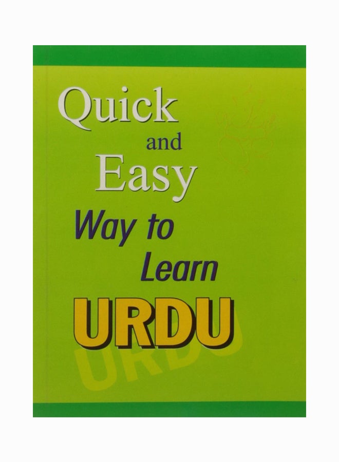 Quick And Easy Way To Learn Urdu - Paperback English by Nikhat Mokhtar - 1/1/2014
