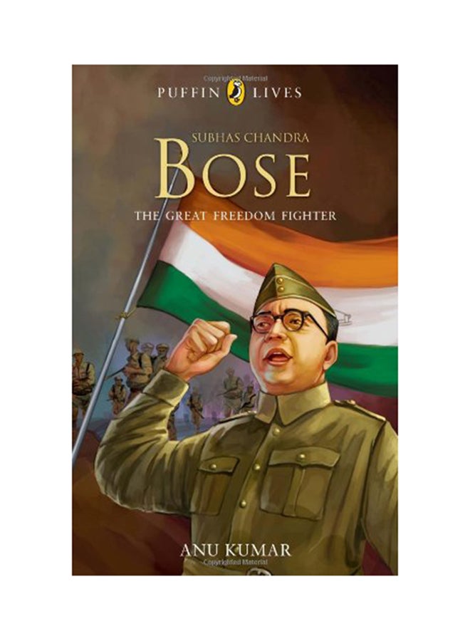 Puffin Lives: Subhas Chandra Bose - The Great Freedom Fighter printed_book_paperback english - 1/1/2010 