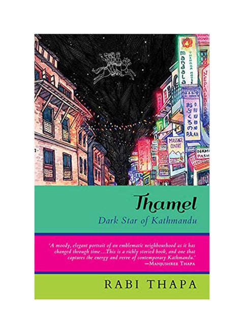 Thamel : Dark Star Of Kathmandu printed_book_hardback english