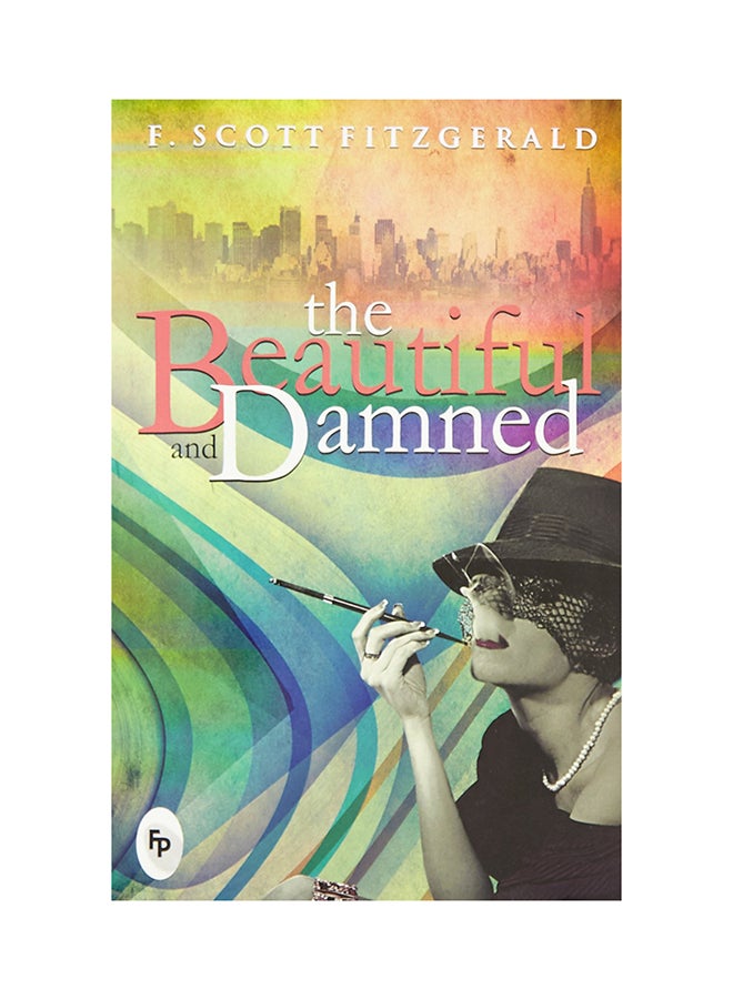 The Beautiful And Damned - Paperback English by F. Scott Fitzgerald - 1/10/2015