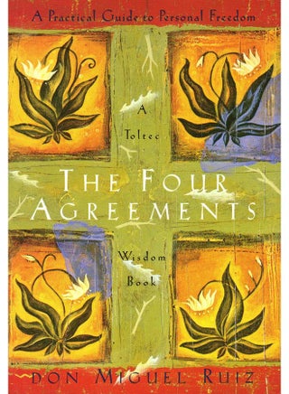 The Four Agreements: A Practical Guide To Personal Freedom Paperback English by Don Miguel Ruiz - 22-05-2017 - v1517205878/N13148073A_1