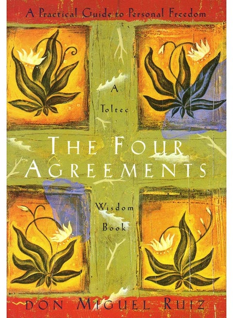 The Four Agreements: A Practical Guide To Personal Freedom Paperback English by Don Miguel Ruiz - 22-05-2017